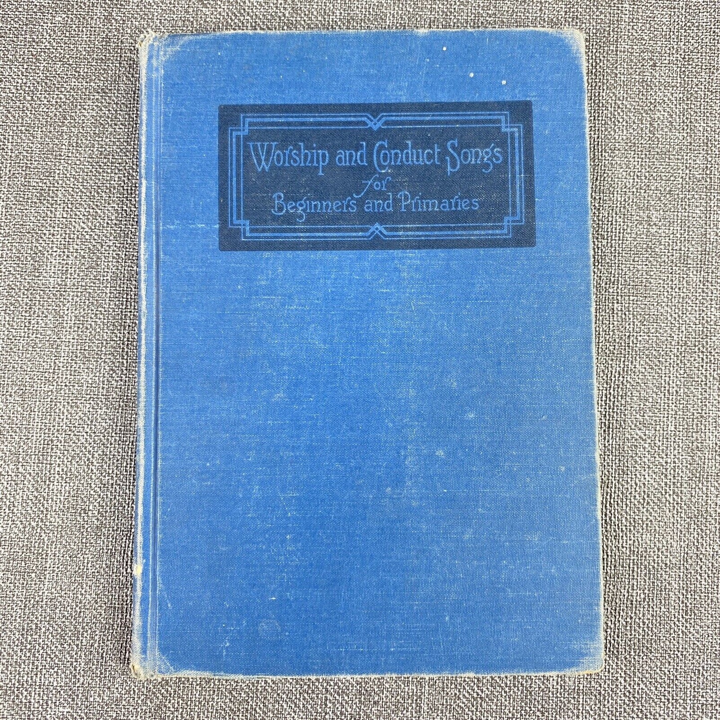 Worship & Conduct Song for beginners and primaries Sunday Schools USA, 1929