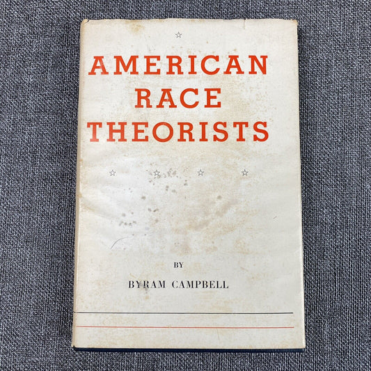 American Race Theorists by Byram Campbell 1952