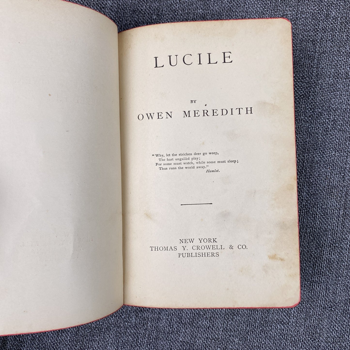 LUCILE by Owen Meredith published by Thomas Y. Crowell & Co 1902-1905