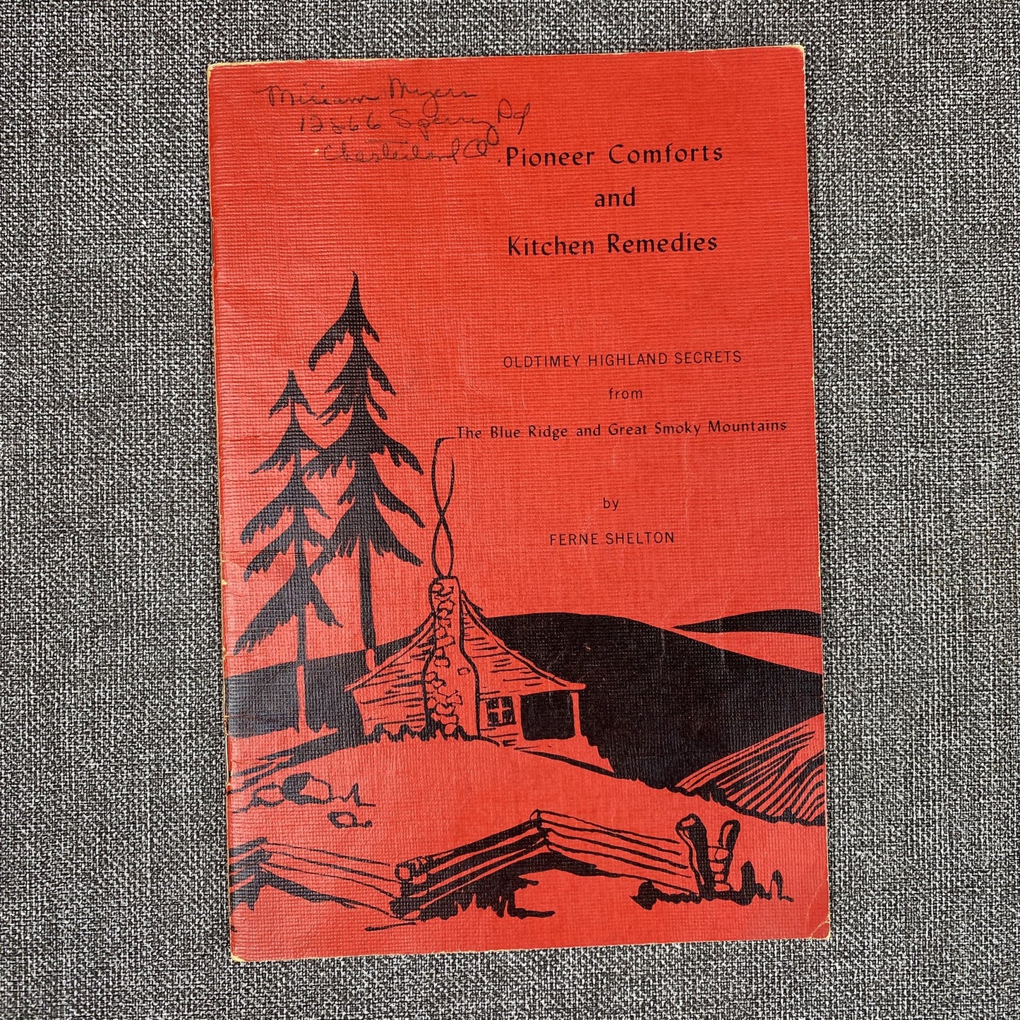 Ferne Shelton - Pioneer Comforts, Remedies, Proverbs 1965, 1971
