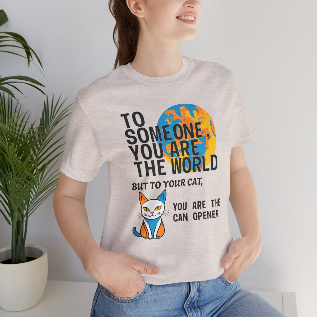 Cute Cat Lover Funny T-Shirt - "But to Your Cat" Design