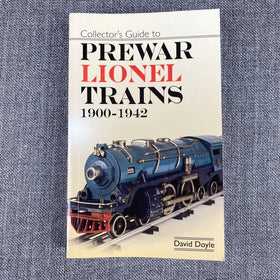 Collectors Guide to Prewar Lionel Trains 1900-1942 by David Doyle EXCELLENT