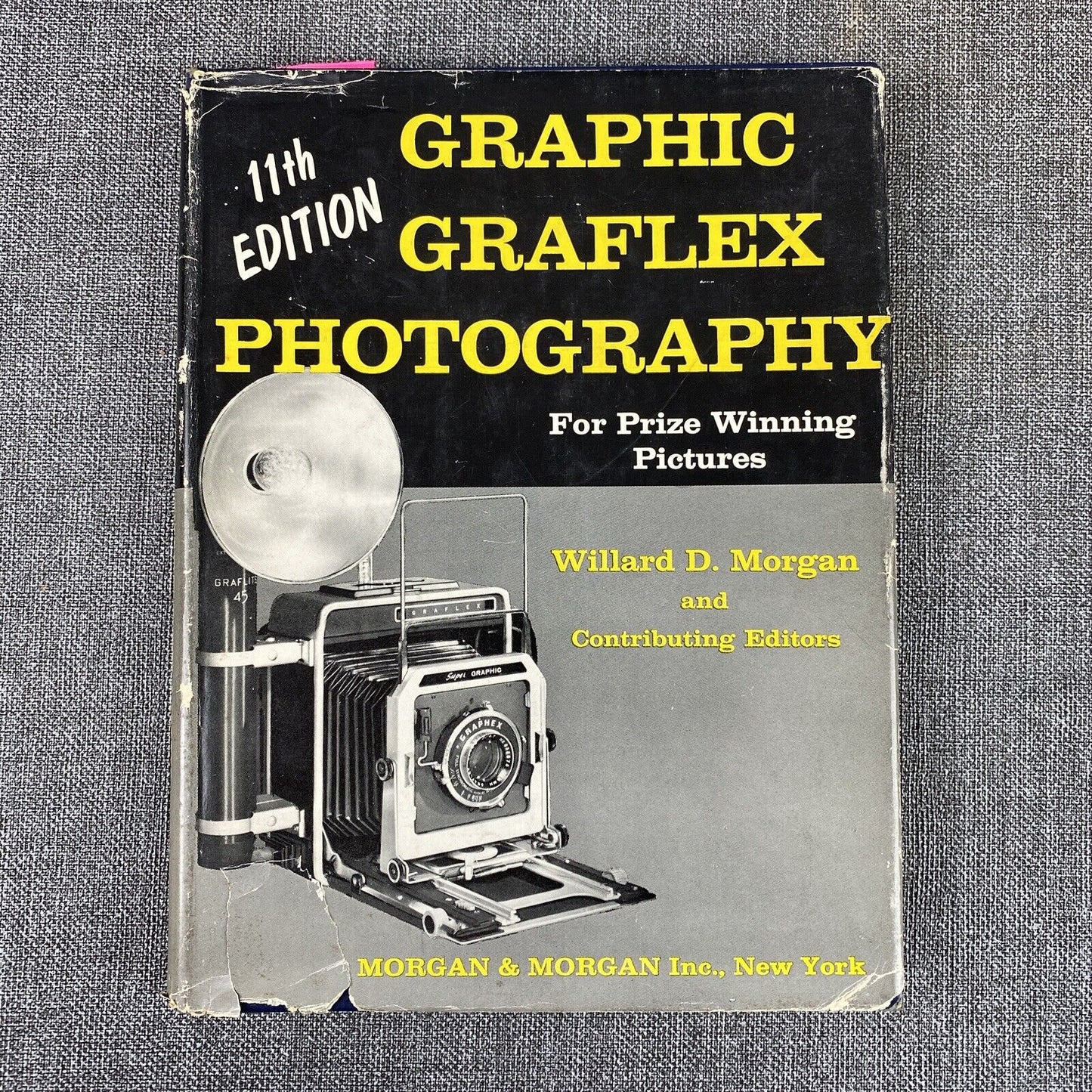 Graphic Graflex Photography, 11th Edition - Willard D. Morgan 1958