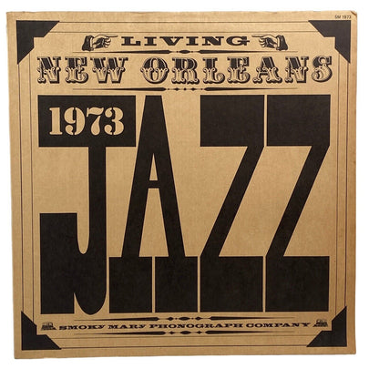 Living New Orleans Jazz , Vinyl Record, by Smoky Mary Phonograph Company, 1973