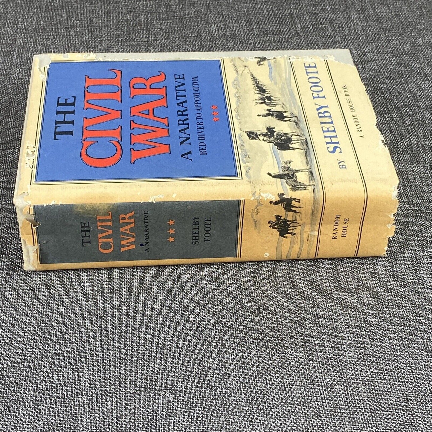 Shelby Foote: The Civil War A Narrative Red River to Appomattox 1974