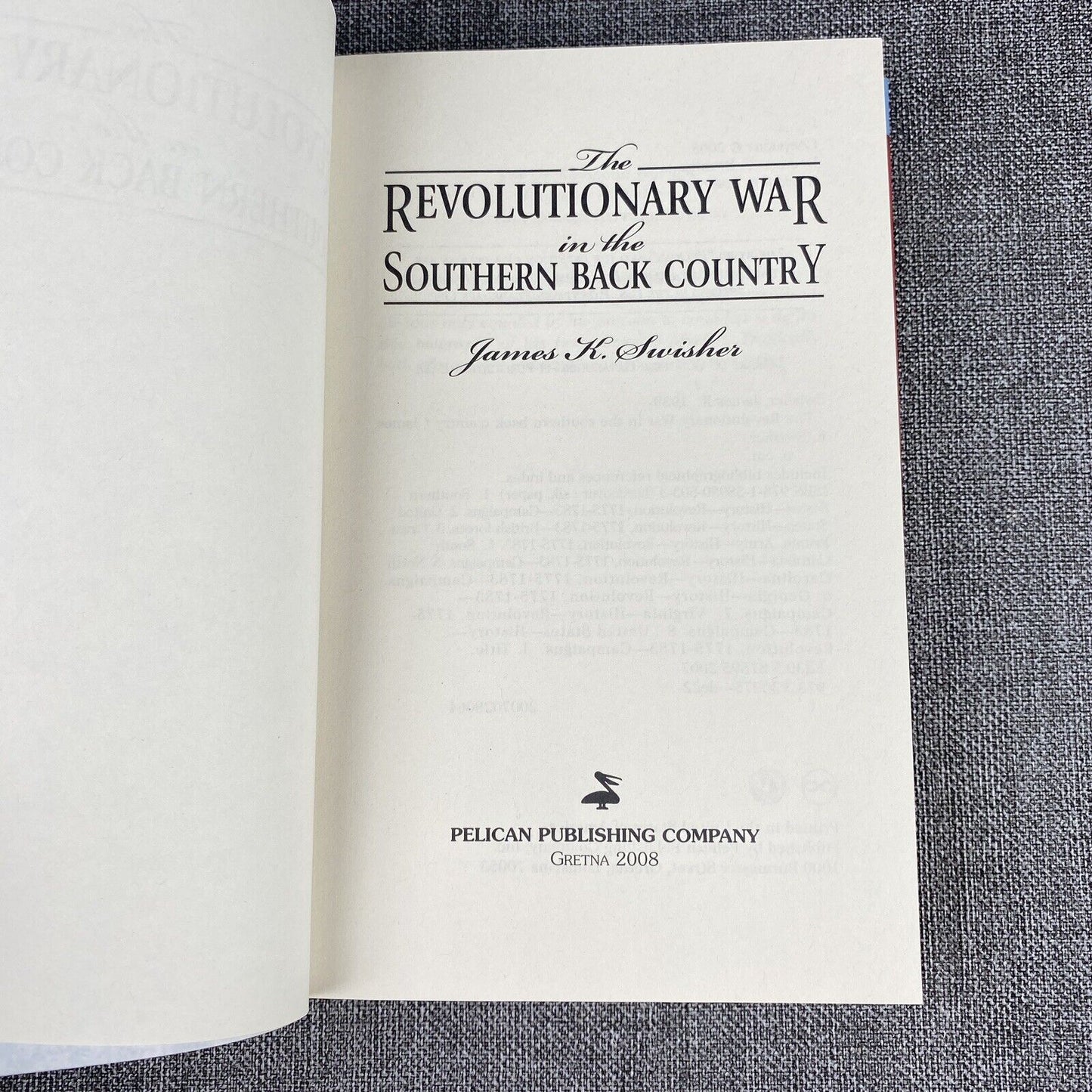 The Revolutionary War In The Southern Back Country by J.K. Swisher 2008