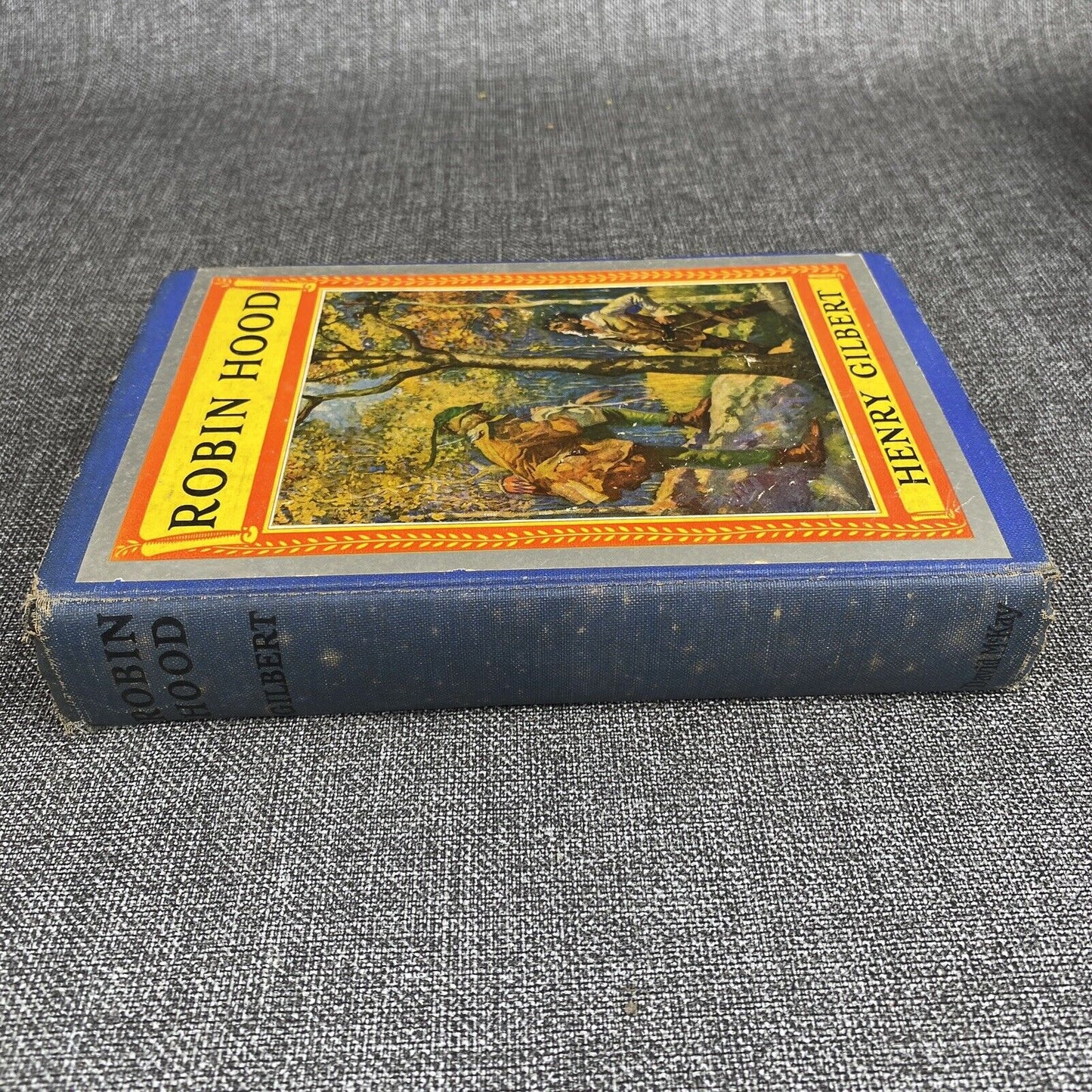 Antique Book ROBIN HOOD by Henry Gilbert , The Newbery Classics HC 1912