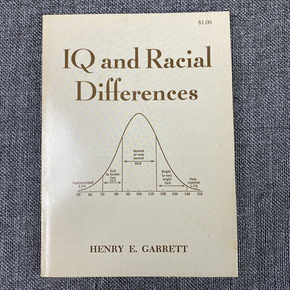 IQ and Racial Differences by Henry E. Garrett - 1st Printing 1973