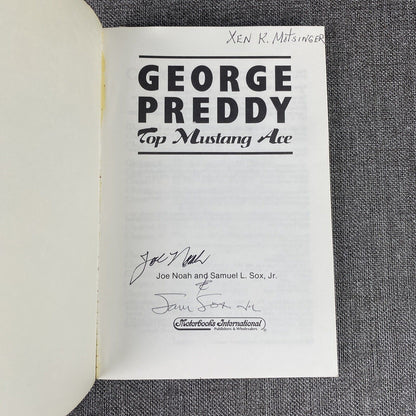 George Preddy: Top Mustang Ace by Sox, Samuel L., Jr. Paperback AUTOGRAPHED