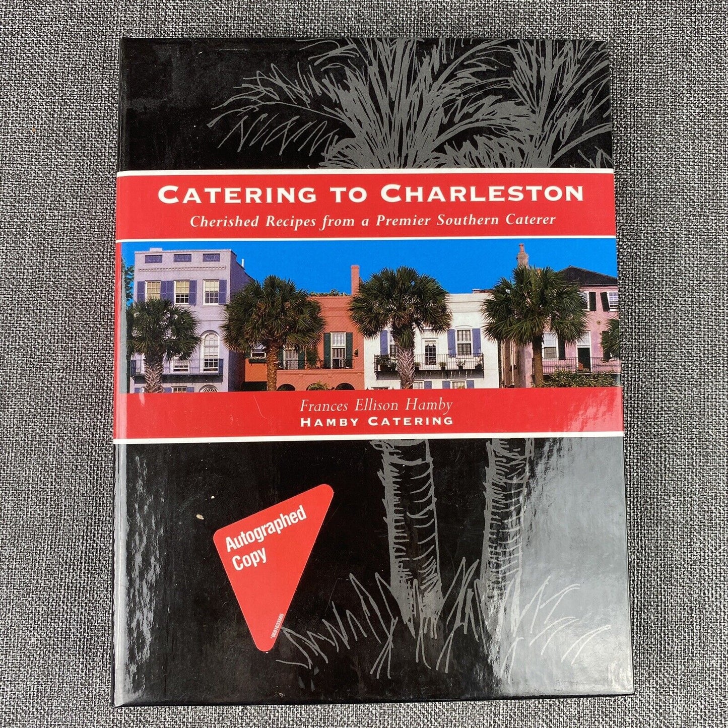 Catering to Charleston: Cherished Recipes Frances Hamby SIGNED Spiral Cookbook