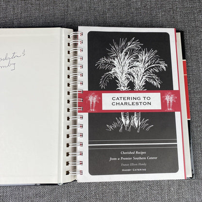 Catering to Charleston: Cherished Recipes Frances Hamby SIGNED Spiral Cookbook