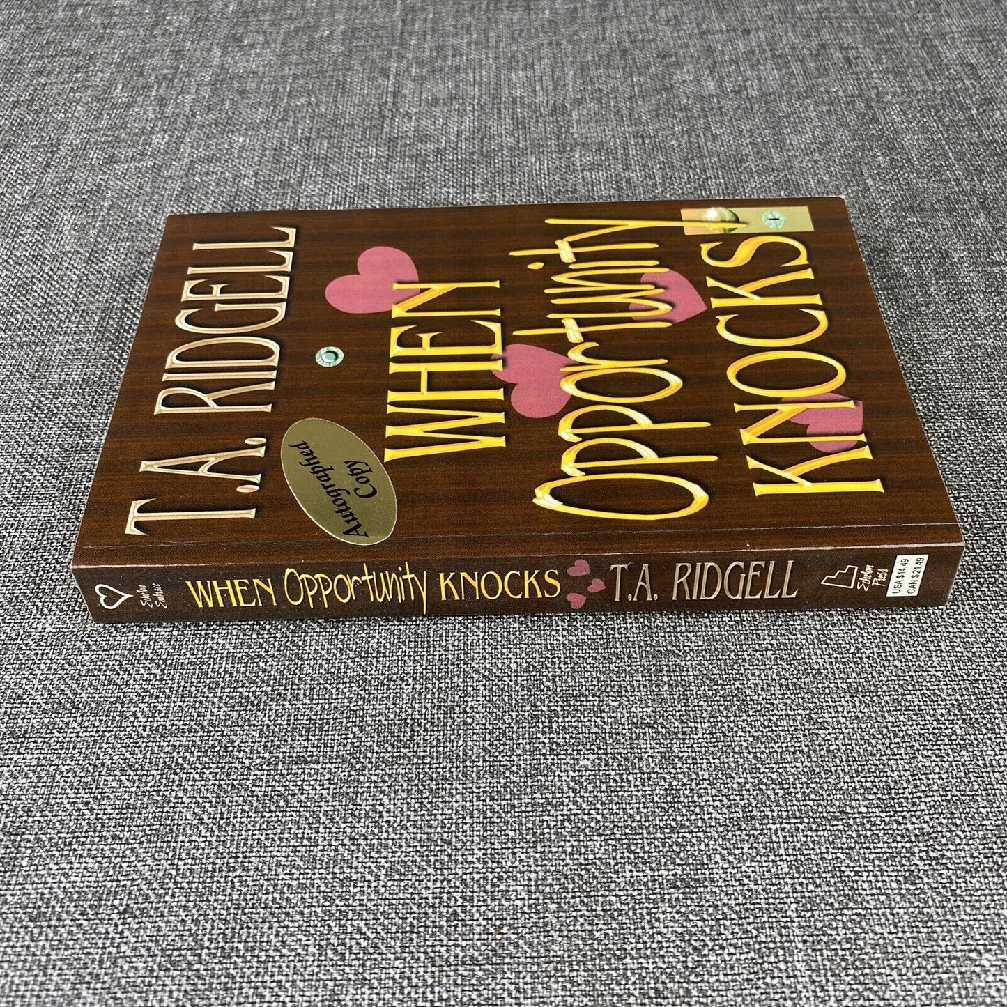 When Opportunity Knocks Paperback by T. A. Ridgell 2003 SIGNED COPY LN