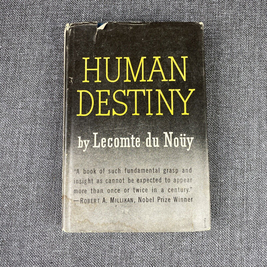 Human Destiny by Lecomte du Nouy (Hardcover 1947)