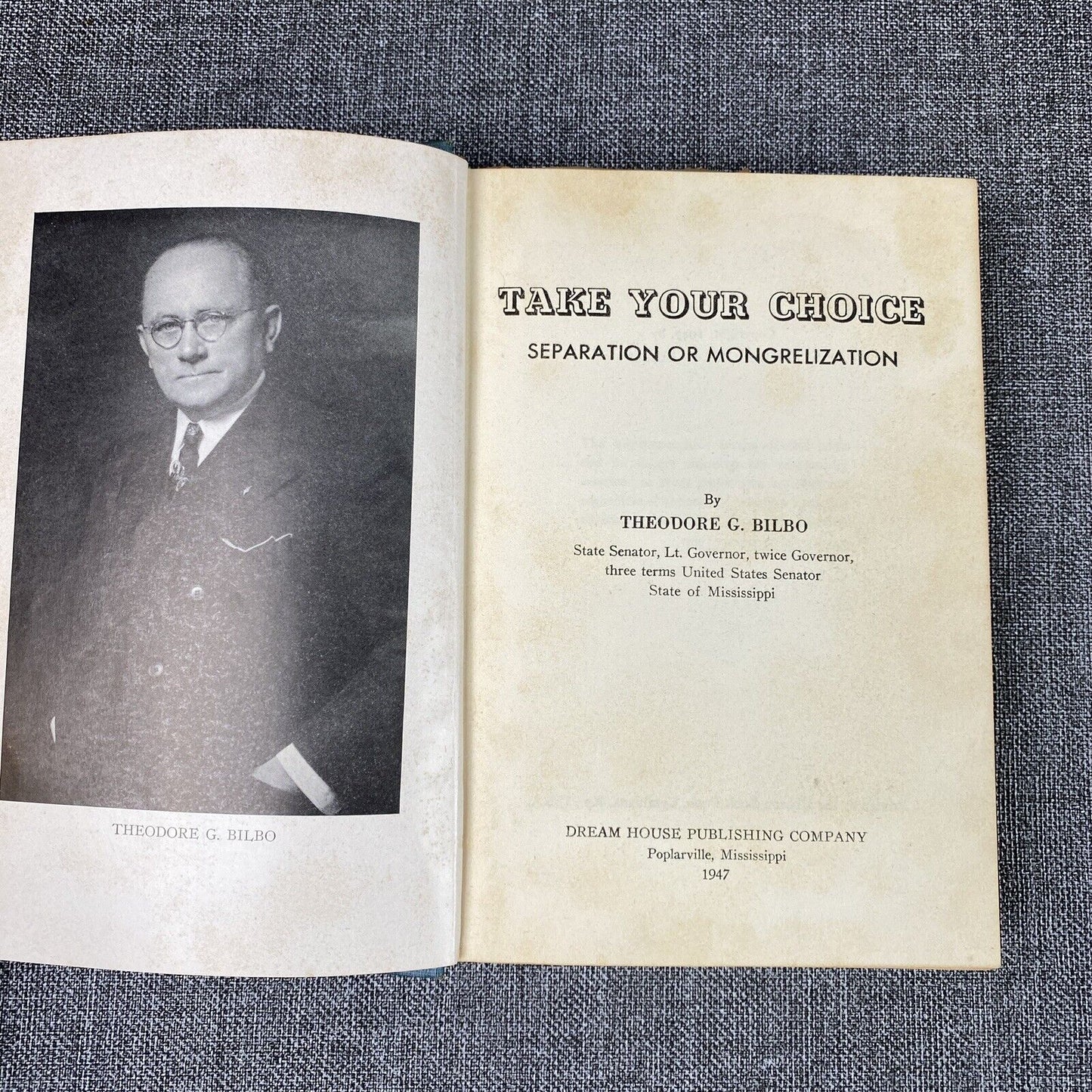 VTG Take Your Choice Separation Or Mongrelization By Theodore G. Bilbo 1947