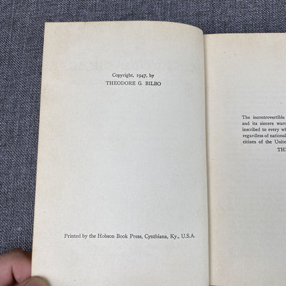 VTG Take Your Choice Separation Or Mongrelization By Theodore G. Bilbo 1947