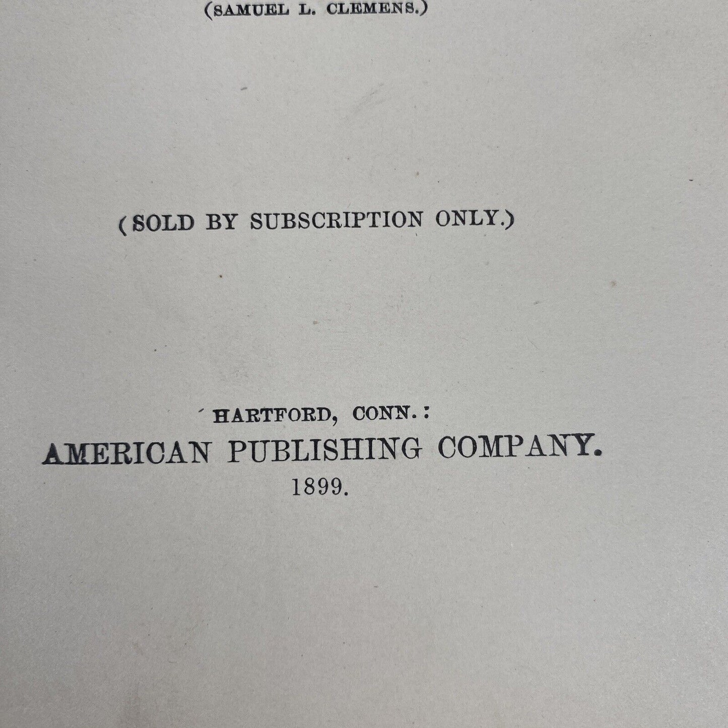 1st THUS "A Tramp Abroad" Mark Twain 1899 Illustrated HC American Publishing Co.