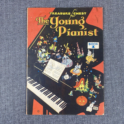 Treasure Chest The Young  Pianist Book 1 , published in 1940