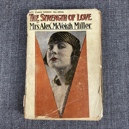 The Strength of Love by Mrs. Alex McVeigh Miller Antique Book Paperback 1896