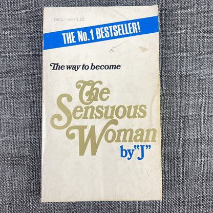 The Way To Become The Sensuous Woman by "J" 1971 Lyle Stuart