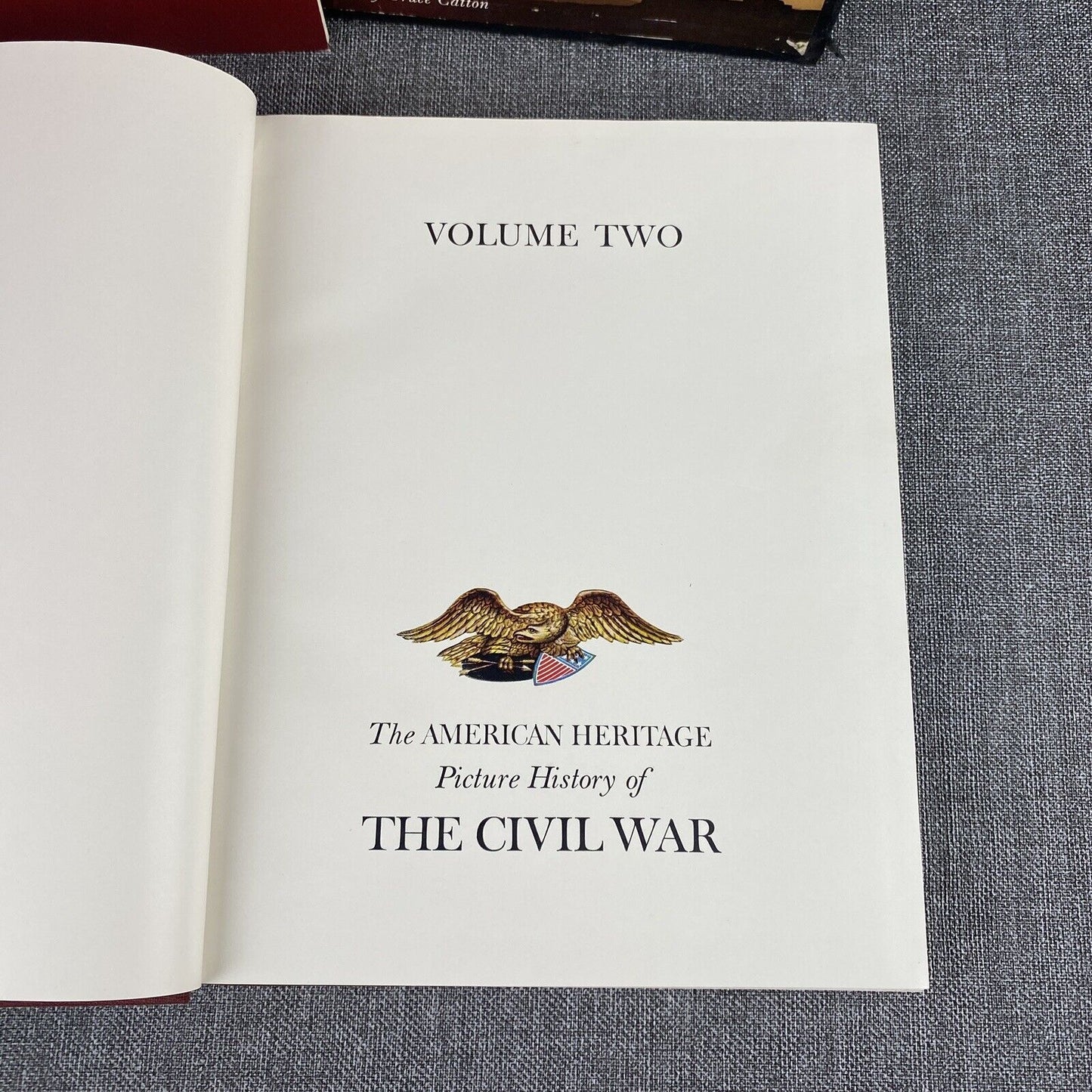 The American Heritage Picture History of the Civil War: Vol I & II 1960