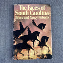 Faces of SOUTH CAROLINA by Nancy Roberts , Signed