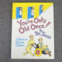 You’re Only Old Once By Dr. Suess 1986 Random House