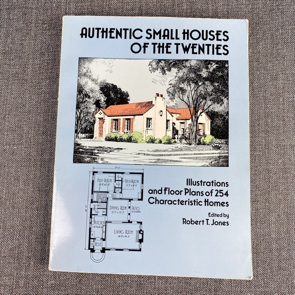 Authentic Small Houses of the Twenties , Illustrations and floor plans Reprint