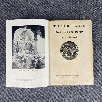 The Crusades Harold Lamb 1936 Iron Men & Saints Holy War Religion Middle East