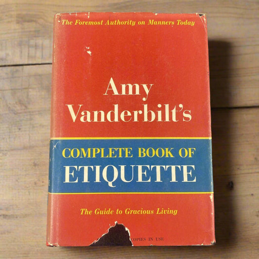 Amy Vanderbilt’s Complete Book of Etiquette 1958