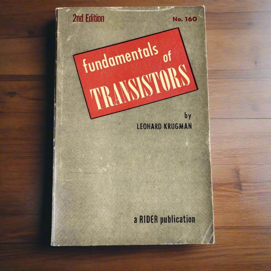 Fundamentals of Transistors by Leonard Krugman Second Revised Edition 1958