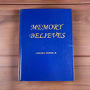 Memory Believes by Charles R Croghan Jr 2005