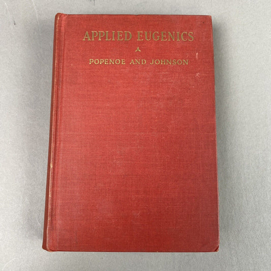 Applied Eugenics by P. Popenoe and R. H. Johnson Revised Edition 1933, 7th print