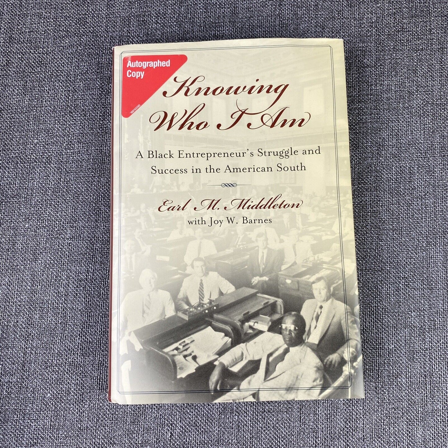 Knowing Who I Am: A Black Entrepreneur's Struggle E.M. Middleton/Barnes SIGNED