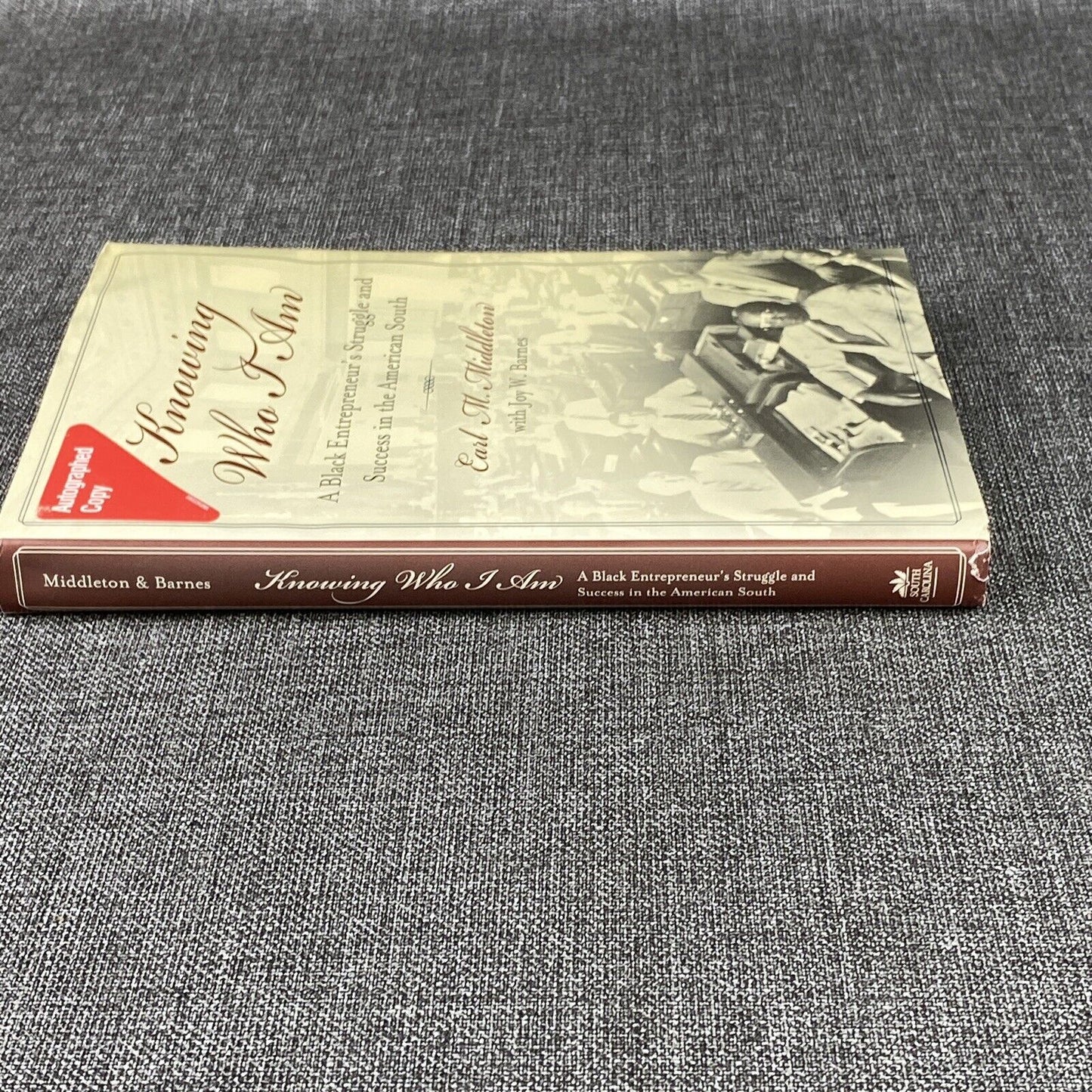 Knowing Who I Am: A Black Entrepreneur's Struggle E.M. Middleton/Barnes SIGNED