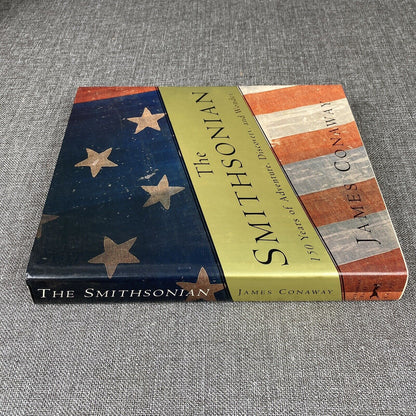 The Smithsonian : 150 Years of Adventure, Discovery, and Wonder (1st Edition)