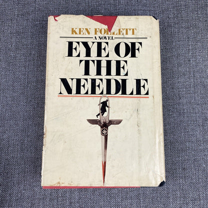 Eye of the Needle by Ken Follett 1978, Hardback, Dust Jacket, 8th printing