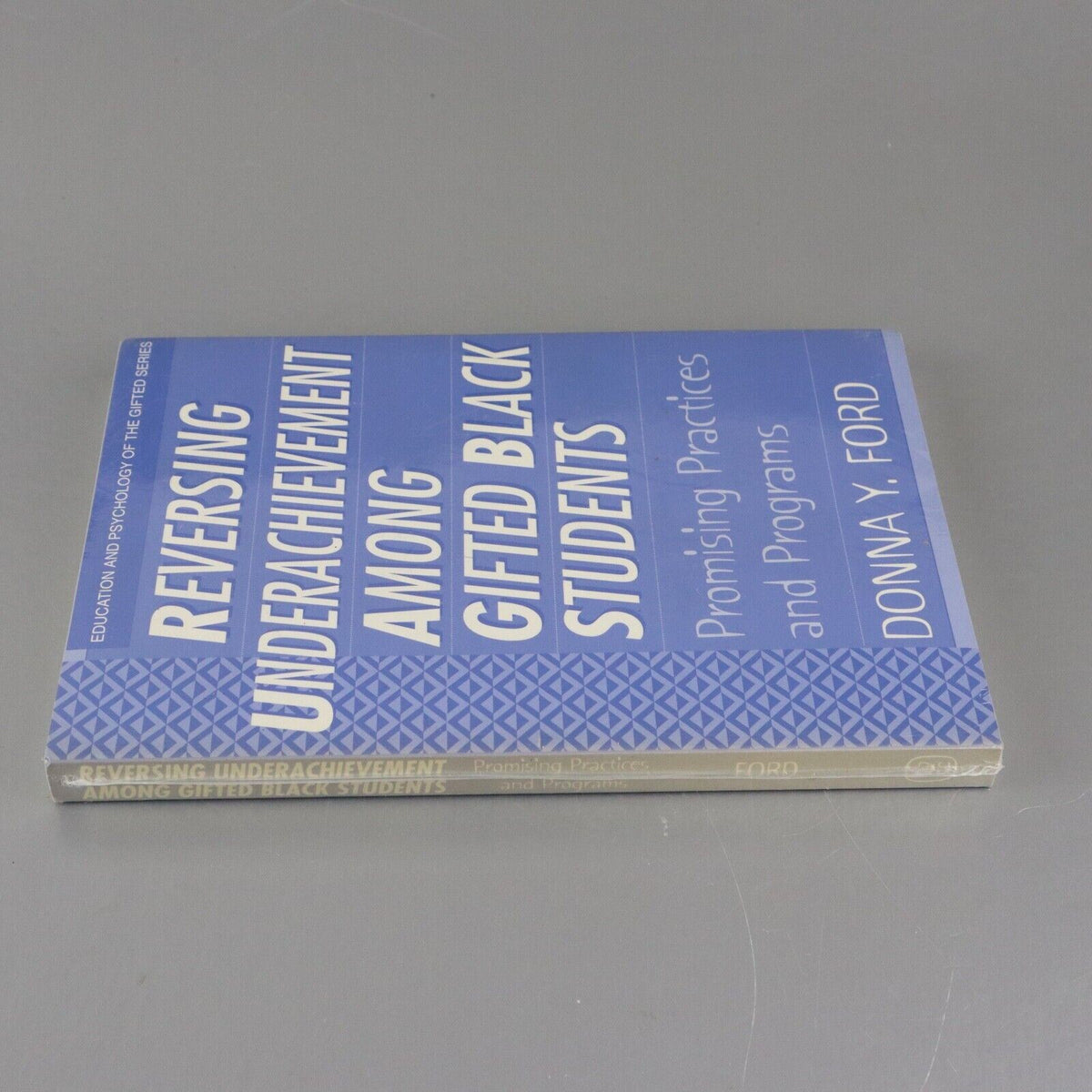 Reversing Underachievement among Gifted Black Students Donna Y Ford SEALED