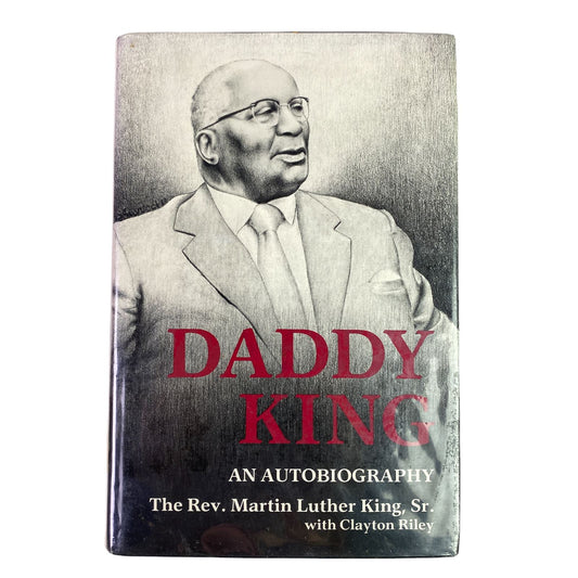 King, Martin Luther Daddy King An Autobiography, first edition