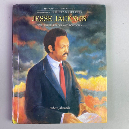 Jesse Jackson : Civil Rights Leader and Politician by Robert Jakoubek