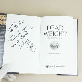 SIGNED Dead Weight, By Batt Humphreys, 2009, Hardcover 1st Print