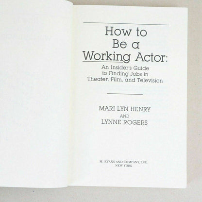 SIGNED - How to Be a Working Actor by Mari Lyn Henry & Lynne Rogers