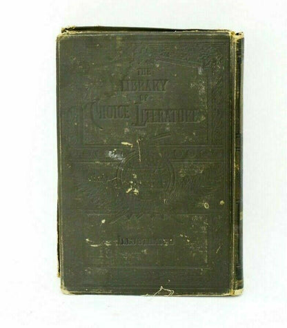 Antique 1881 The Library Of Choice Literature Volume III by Ainsworth R Spofford