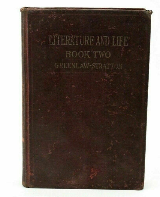 Literature and Life Greenlaw-Stratton Book 2 1922 Hardback Antique Book