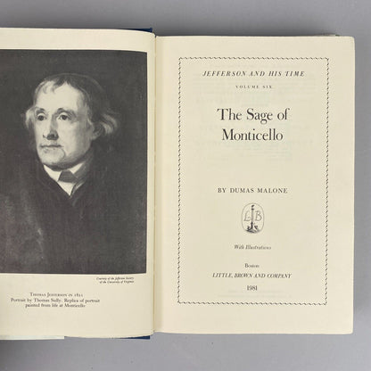 Jefferson and His Time, The Sage of Monticello by Dumas Malone