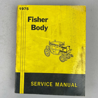 1975 Fisher Body Service Manual for All Body Styles, General Motors