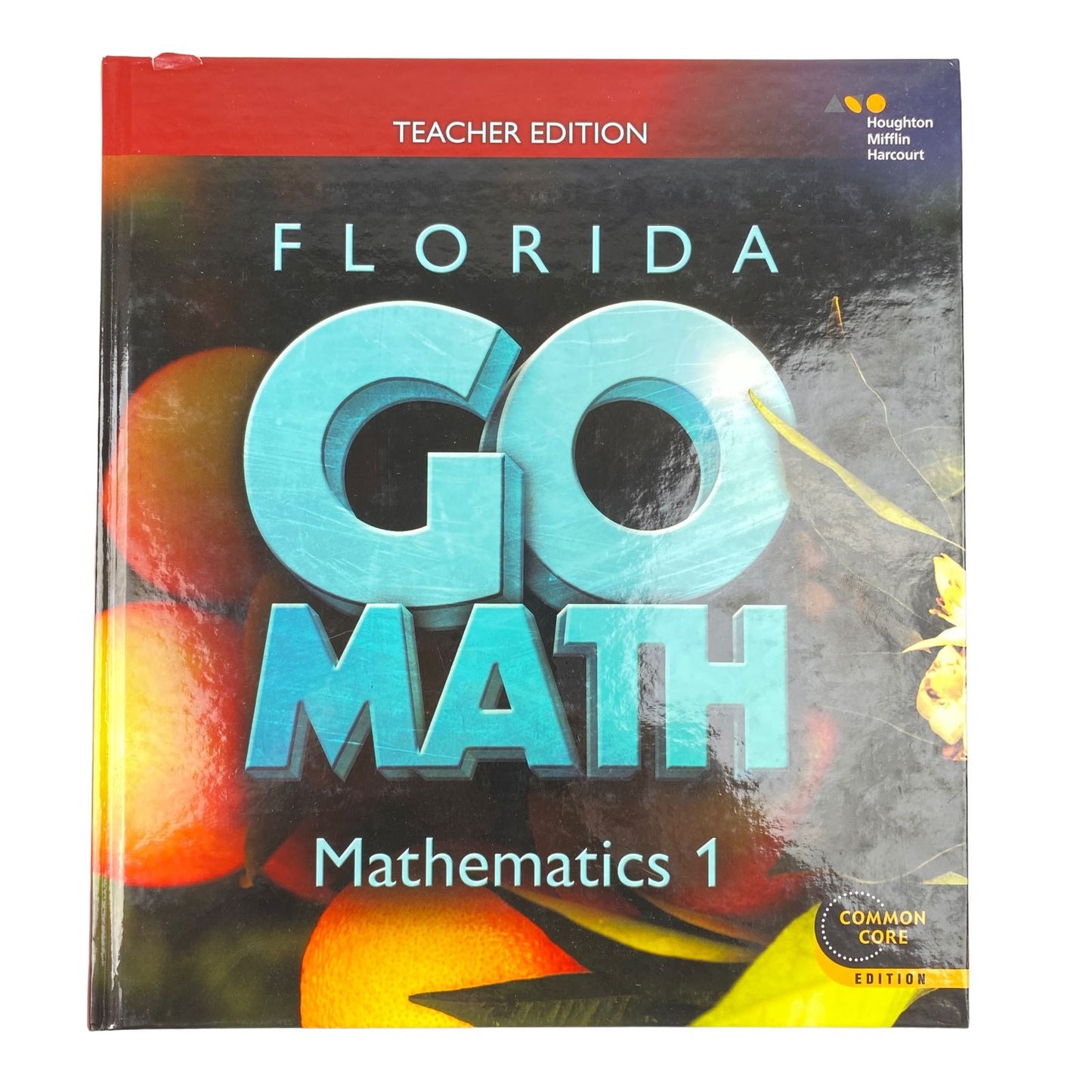 Florida Go Math Mathematics 1 Teacher Edition