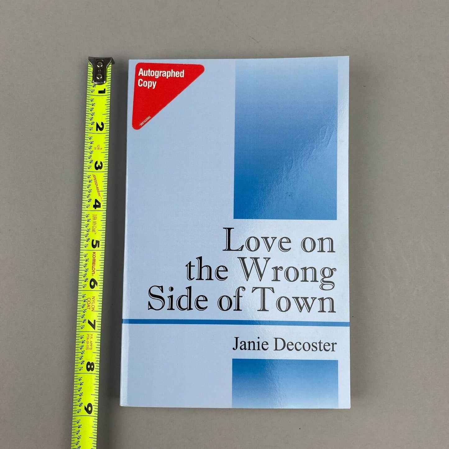 Love On the Wrong Side of Town by Janie Decoster - Autographed Copy