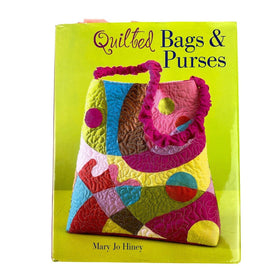 Quilted Bags and Purses by Mary Jo Hiney