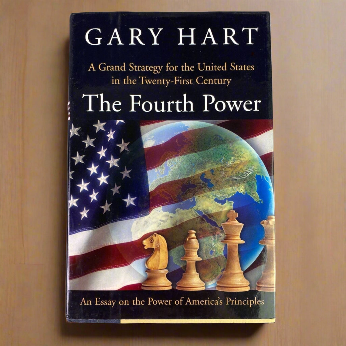 Signed - The Fourth Power: A Grand Strategy for The United States by Gary Hart