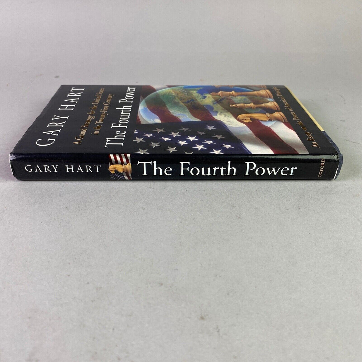 Signed - The Fourth Power: A Grand Strategy for The United States by Gary Hart